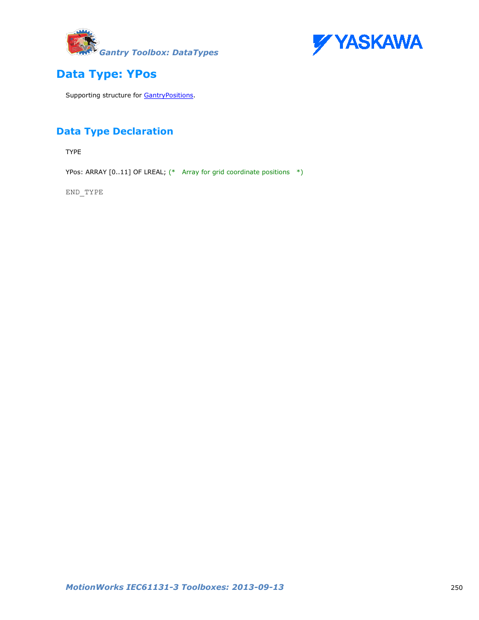 Data type: ypos, Data type declaration, Ypos | Yaskawa MotionWorks IEC Toolboxes User Manual | Page 263 / 592