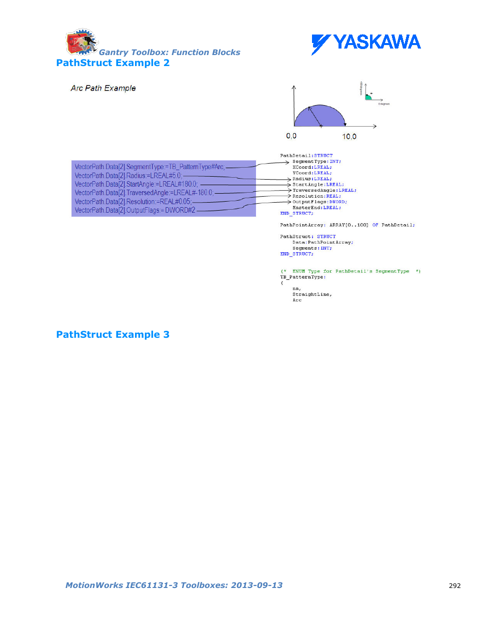 Pathstruct example 2, Pathstruct example 3 | Yaskawa MotionWorks IEC Toolboxes User Manual | Page 305 / 592