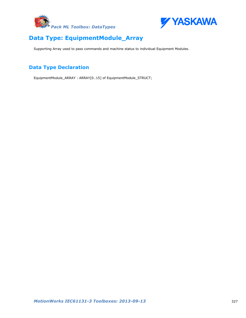 Data type: equipmentmodule_array, Data type declaration | Yaskawa MotionWorks IEC Toolboxes User Manual | Page 340 / 592