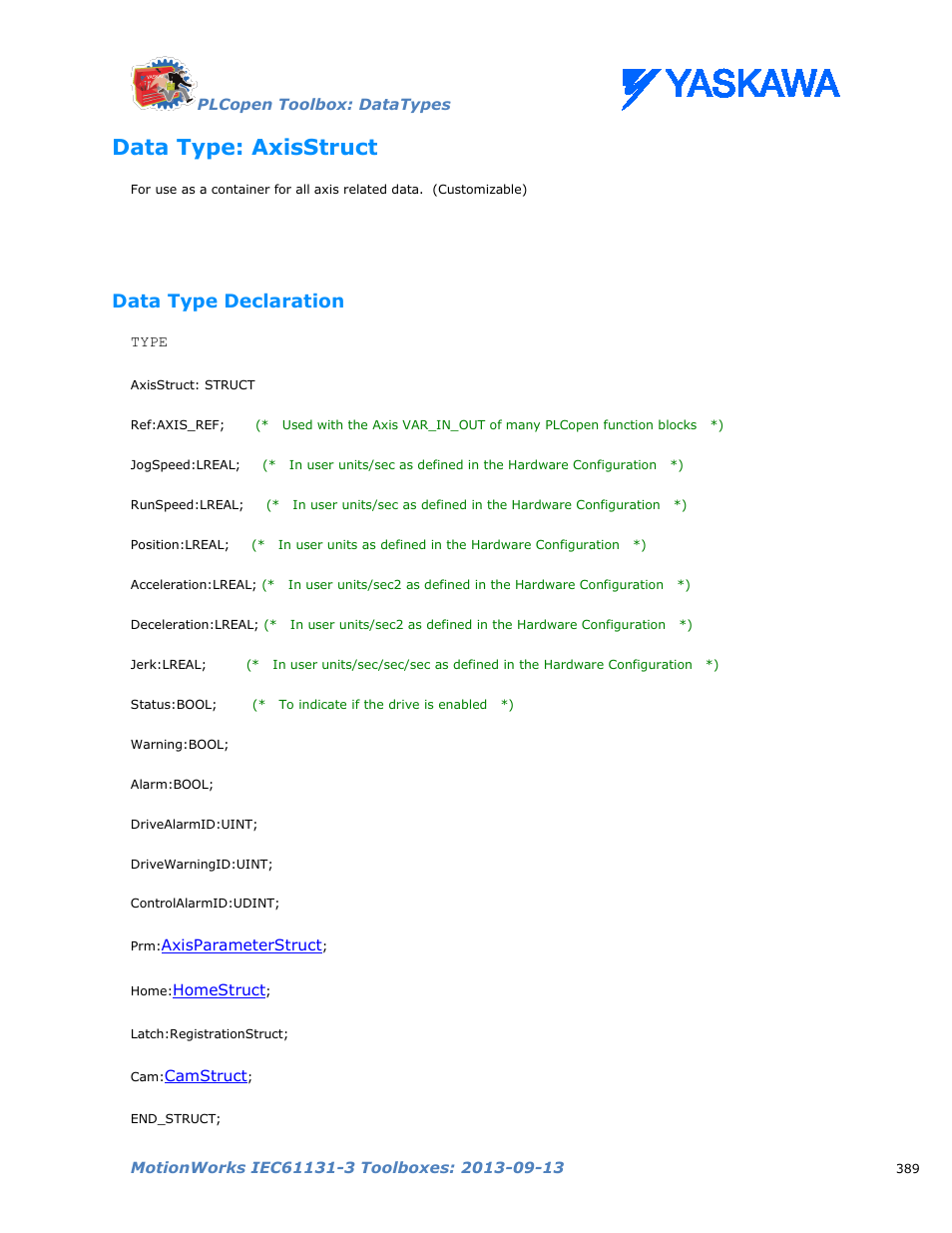 Data type: axisstruct, Data type declaration, Axisstruct | Yaskawa MotionWorks IEC Toolboxes User Manual | Page 402 / 592