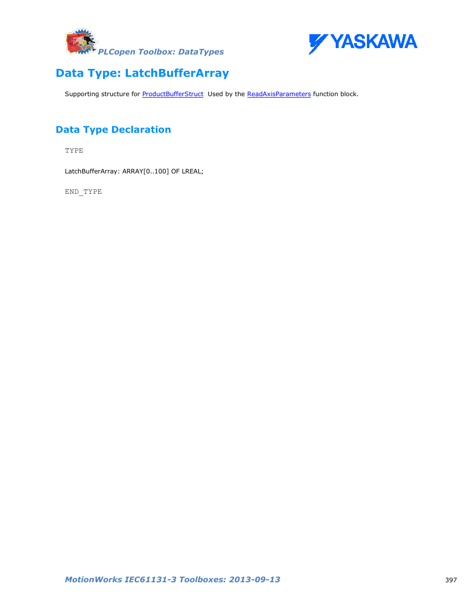 Data type: latchbufferarray, Data type declaration, Latchbufferarray | Yaskawa MotionWorks IEC Toolboxes User Manual | Page 410 / 592
