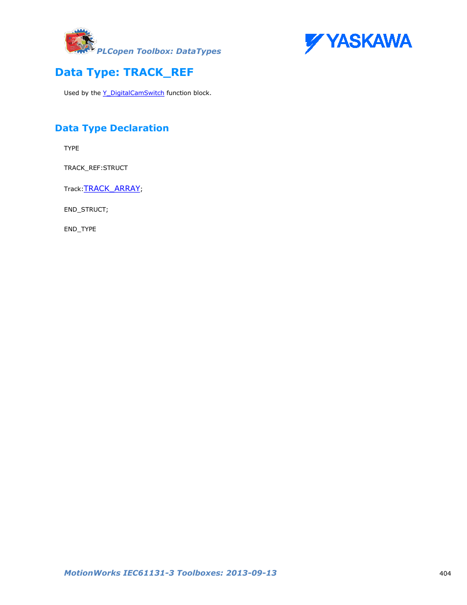 Data type: track_ref, Data type declaration, Track_ref | Yaskawa MotionWorks IEC Toolboxes User Manual | Page 417 / 592