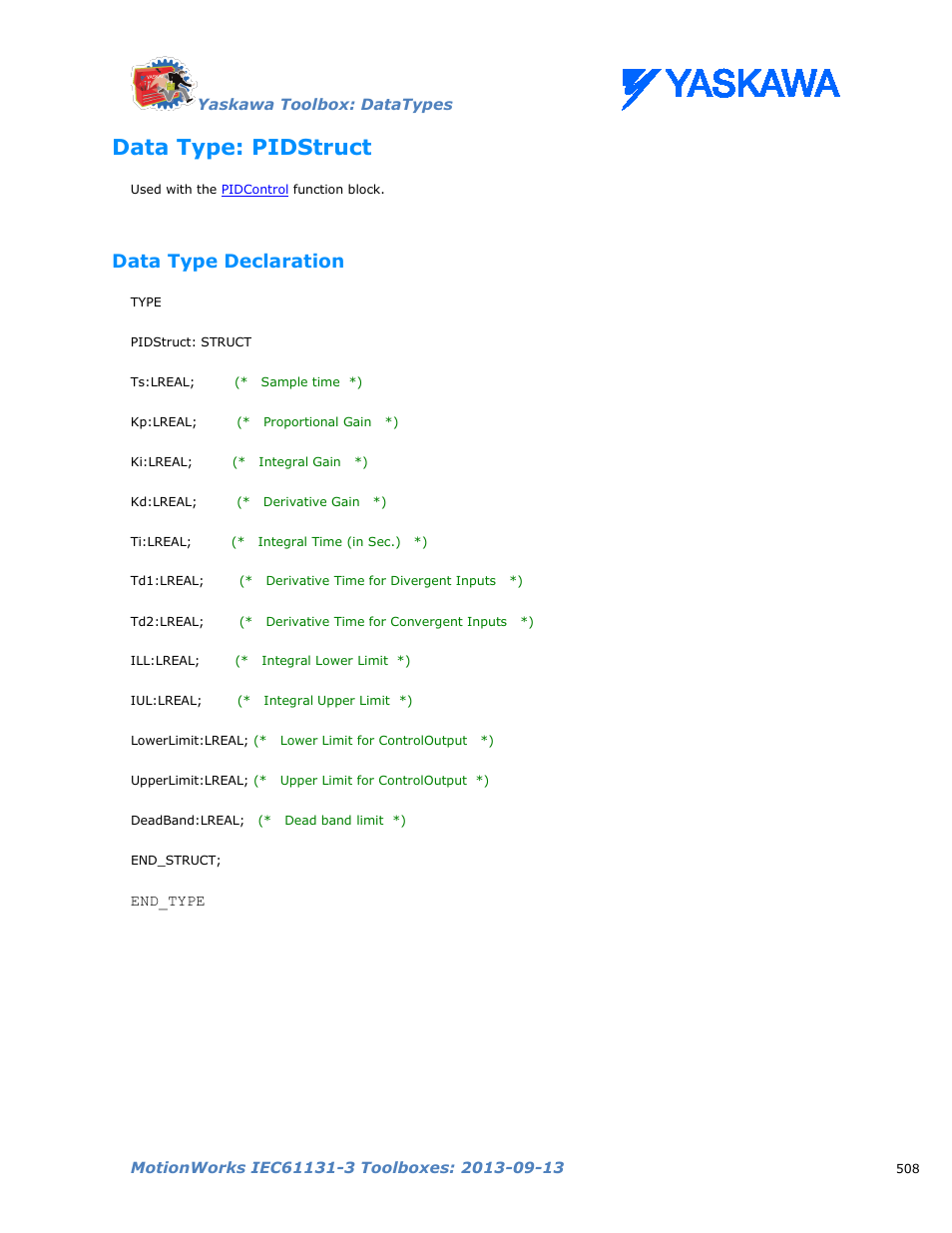 Data type: pidstruct, Data type declaration, Pidstruct | Yaskawa MotionWorks IEC Toolboxes User Manual | Page 521 / 592