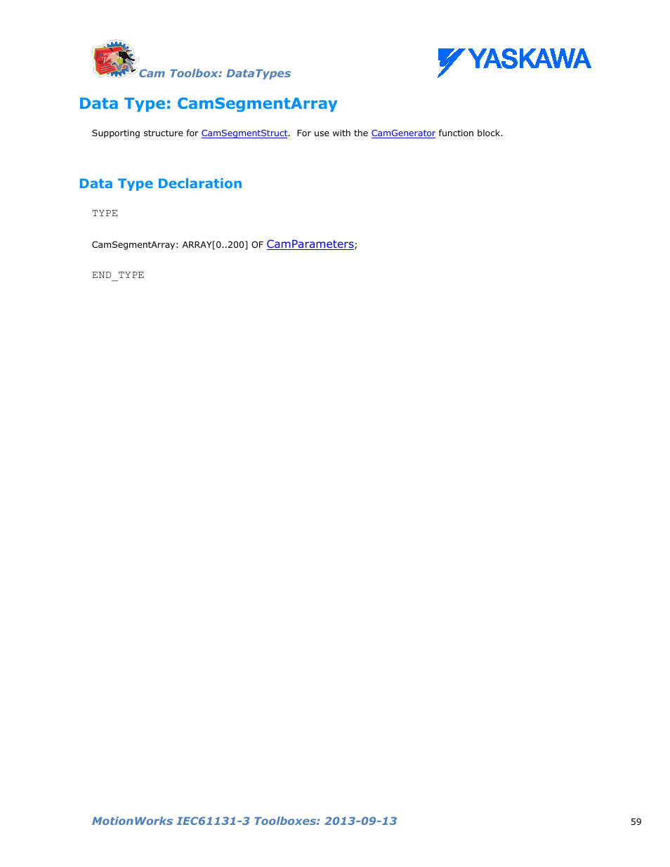 Data type: camsegmentarray, Data type declaration, Camsegmentarray | Camsegmentstruct | Yaskawa MotionWorks IEC Toolboxes User Manual | Page 72 / 592