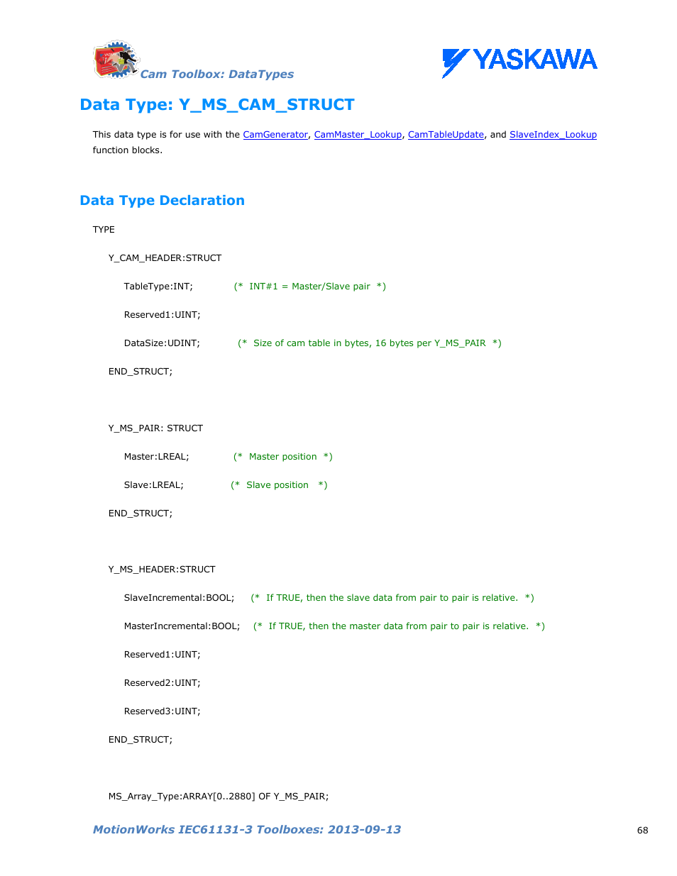 Data type: y_ms_cam_struct, Data type declaration, Y_ms_cam_struct | Yaskawa MotionWorks IEC Toolboxes User Manual | Page 81 / 592