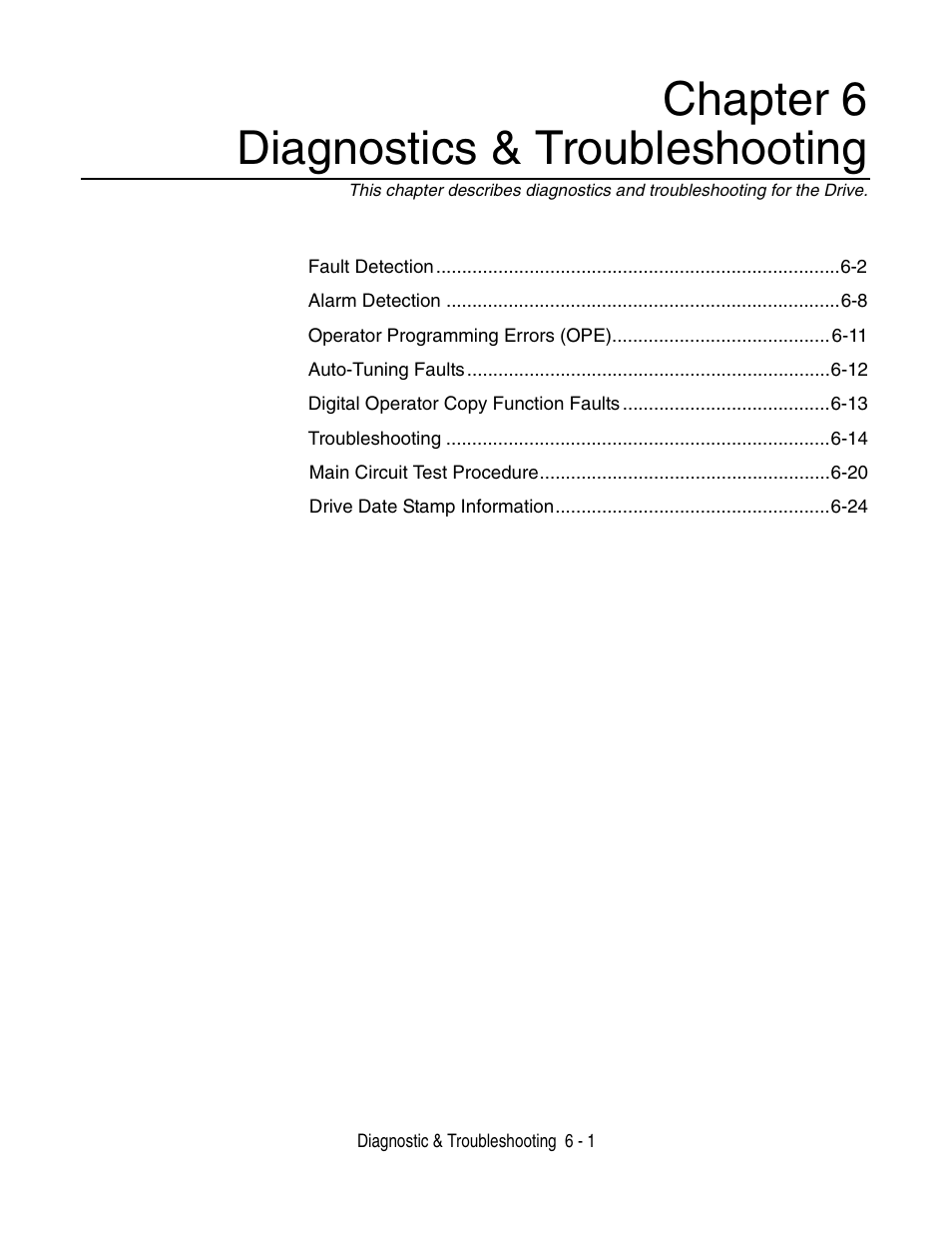 Chapter 6- diagnostic & troubleshooting, Chapter 6- diagnostic & troubleshooting -1, Chapter 6 diagnostics & troubleshooting | Yaskawa P7 Drive User Manual User Manual | Page 145 / 252