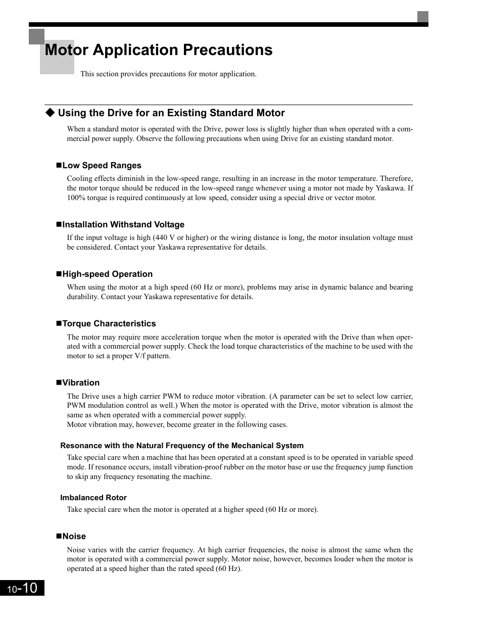 Motor application precautions, Using the drive for an existing standard motor, Low speed ranges | Installation withstand voltage, High-speed operation, Torque characteristics, Vibration, Imbalanced rotor, Noise, Motor application precautions -10 | Yaskawa G7 Drive User Manual | Page 433 / 454