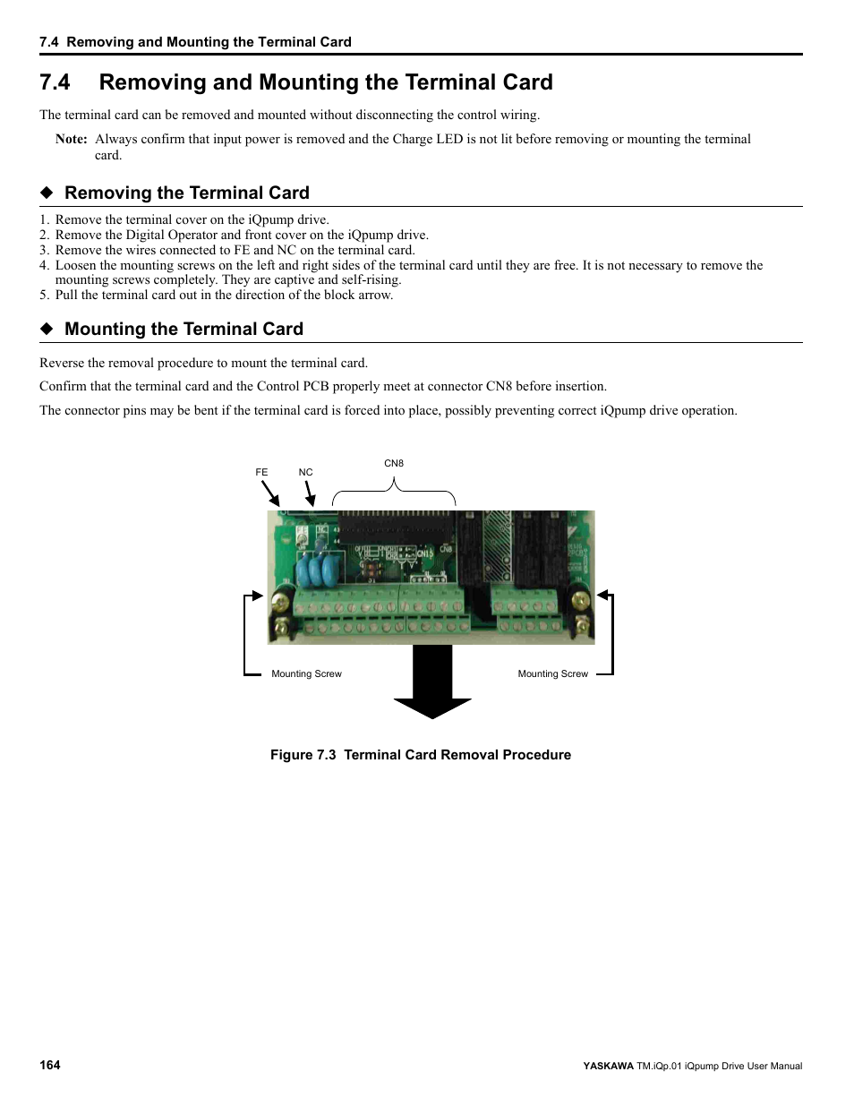 4 removing and mounting the terminal card, Removing and mounting the terminal card, Removing the terminal card | Mounting the terminal card | Yaskawa iQpump Drive User Manual User Manual | Page 164 / 235