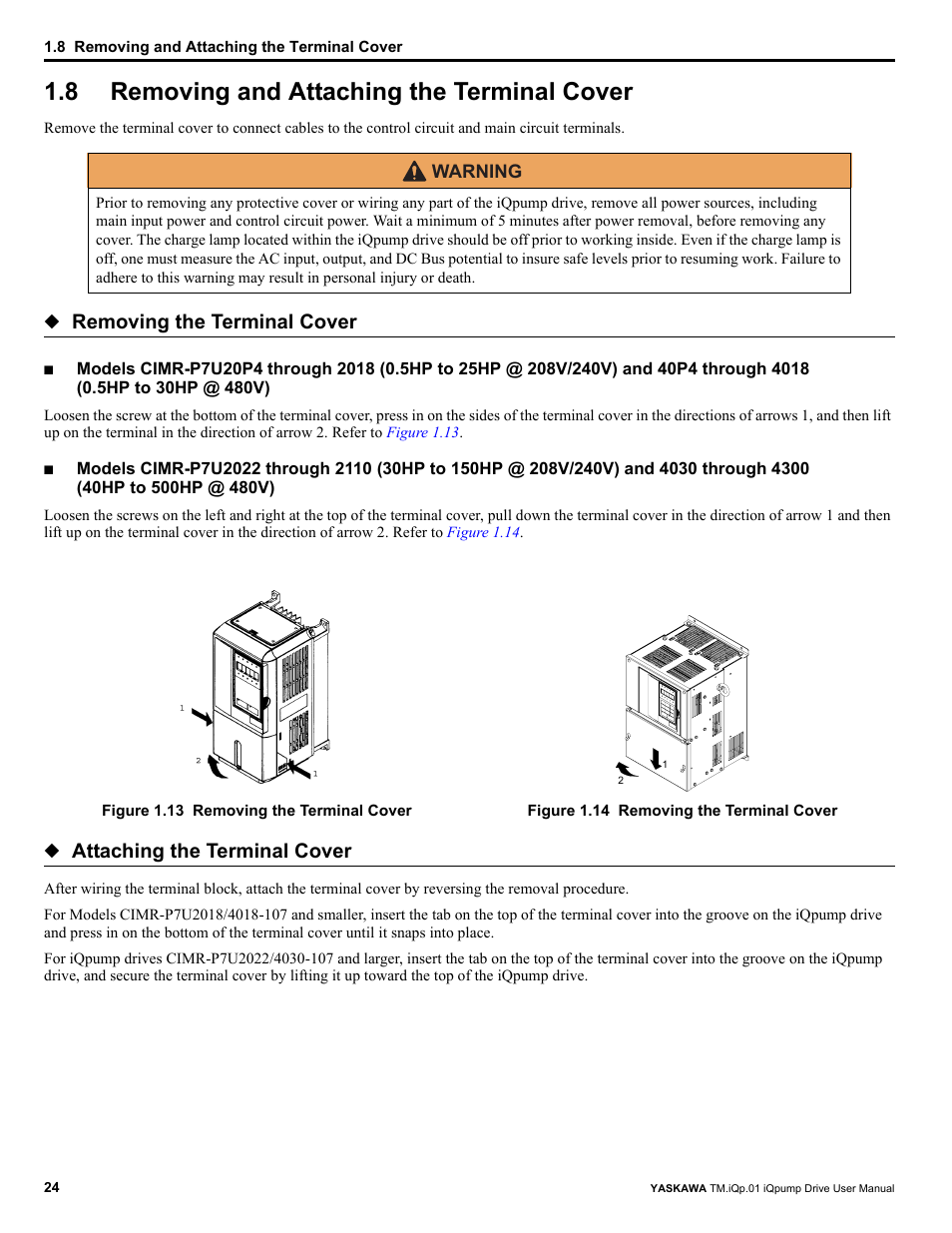 8 removing and attaching the terminal cover, Removing and attaching the terminal cover, Removing the terminal cover | Attaching the terminal cover | Yaskawa iQpump Drive User Manual User Manual | Page 24 / 235
