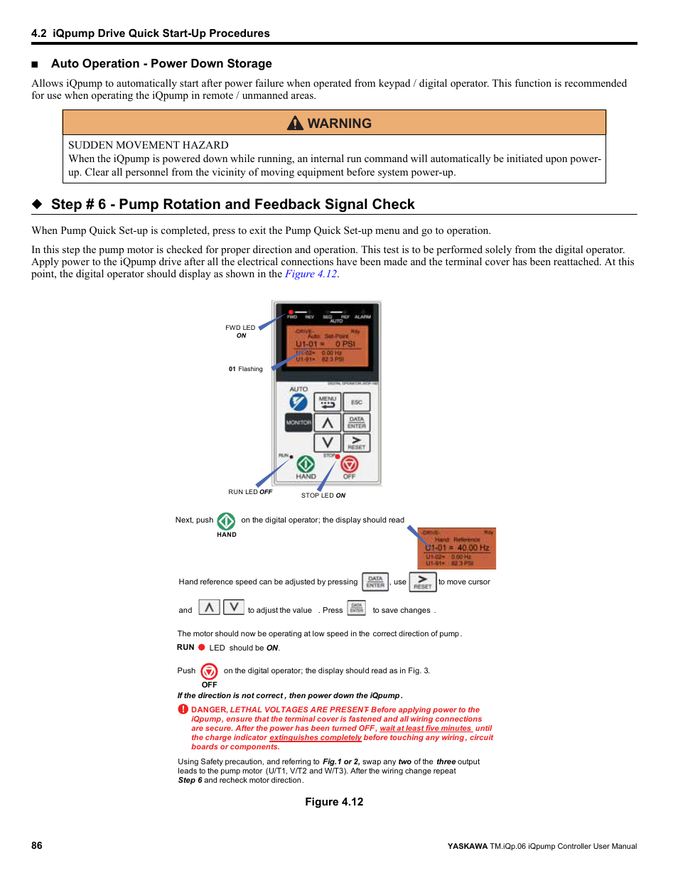 Refer to auto operation, Power down storage on, Step # 6 - pump rotation and feedback signal check | Warning, Auto operation - power down storage | Yaskawa iQpump Controller User Manual User Manual | Page 86 / 266