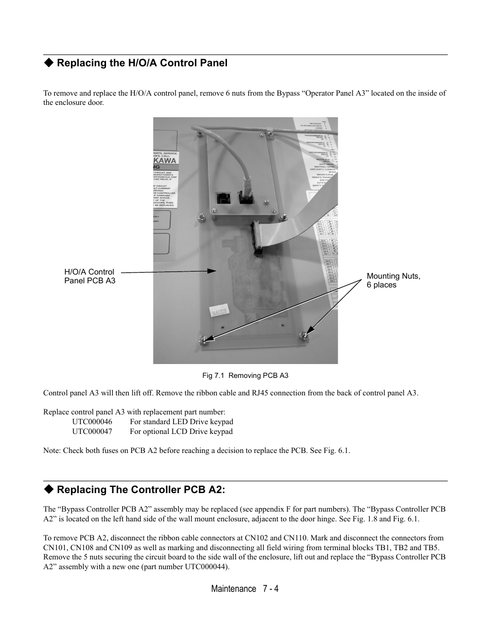 Replacing the h/o/a control panel, Fig 7.1 removing pcb a3, Replacing the controller pcb a2 | Yaskawa E7L Drive Bypass User Manual | Page 206 / 302