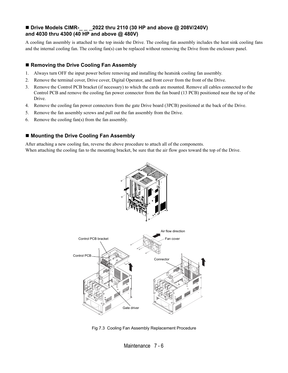Removing the drive cooling fan assembly, Remove the cooling fan(s) from the fan assembly, Mounting the drive cooling fan assembly | Fig 7.3 cooling fan assembly replacement procedure | Yaskawa E7L Drive Bypass User Manual | Page 208 / 302