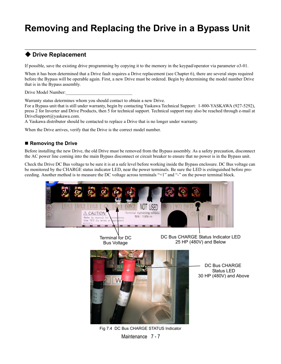 Removing and replacing the drive in a bypass unit, Drive replacement, Removing the drive | Fig 7.4 dc bus charge status indicator | Yaskawa E7L Drive Bypass User Manual | Page 209 / 302