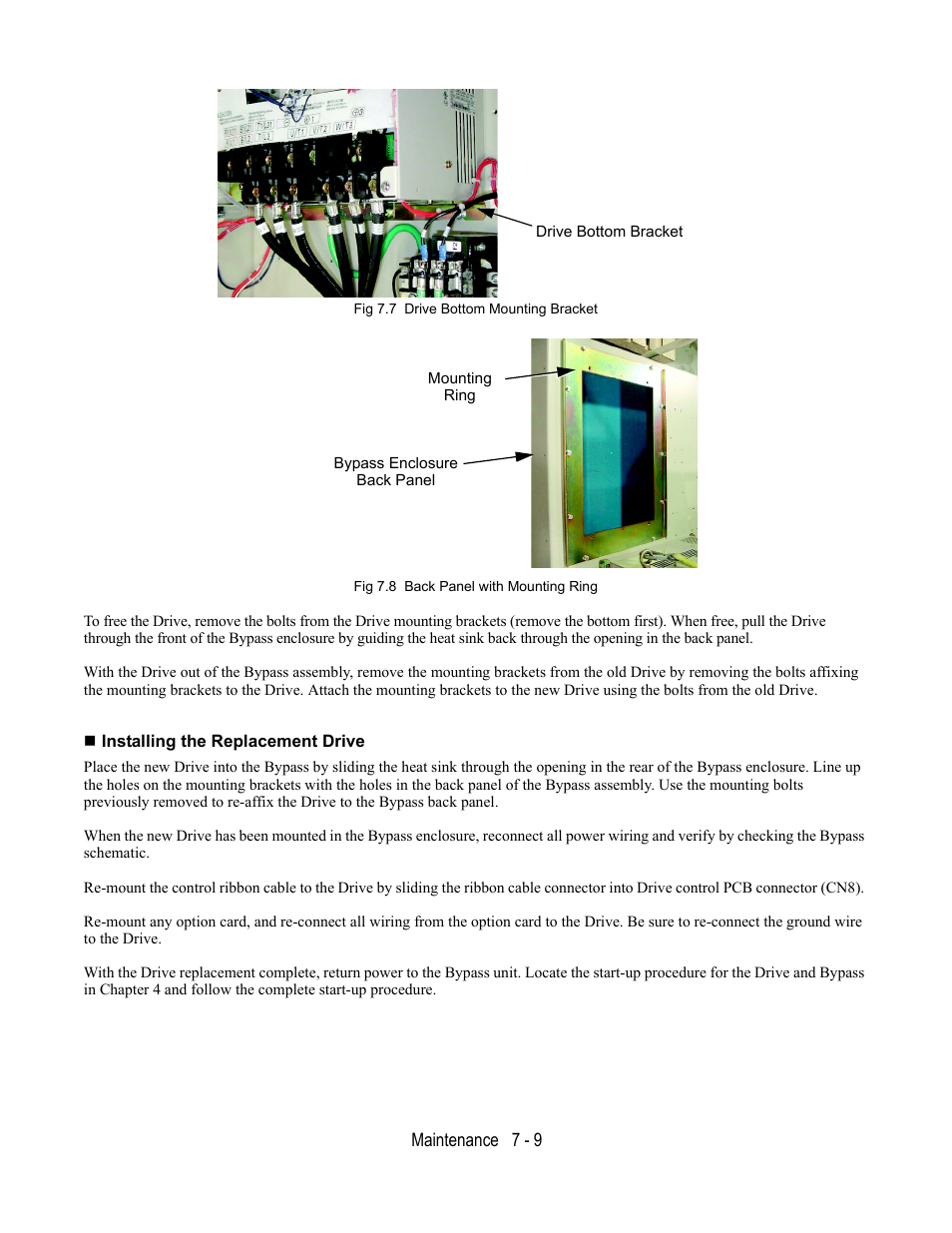 Fig 7.7 drive bottom mounting bracket, Fig 7.8 back panel with mounting ring, Installing the replacement drive | Yaskawa E7L Drive Bypass User Manual | Page 211 / 302