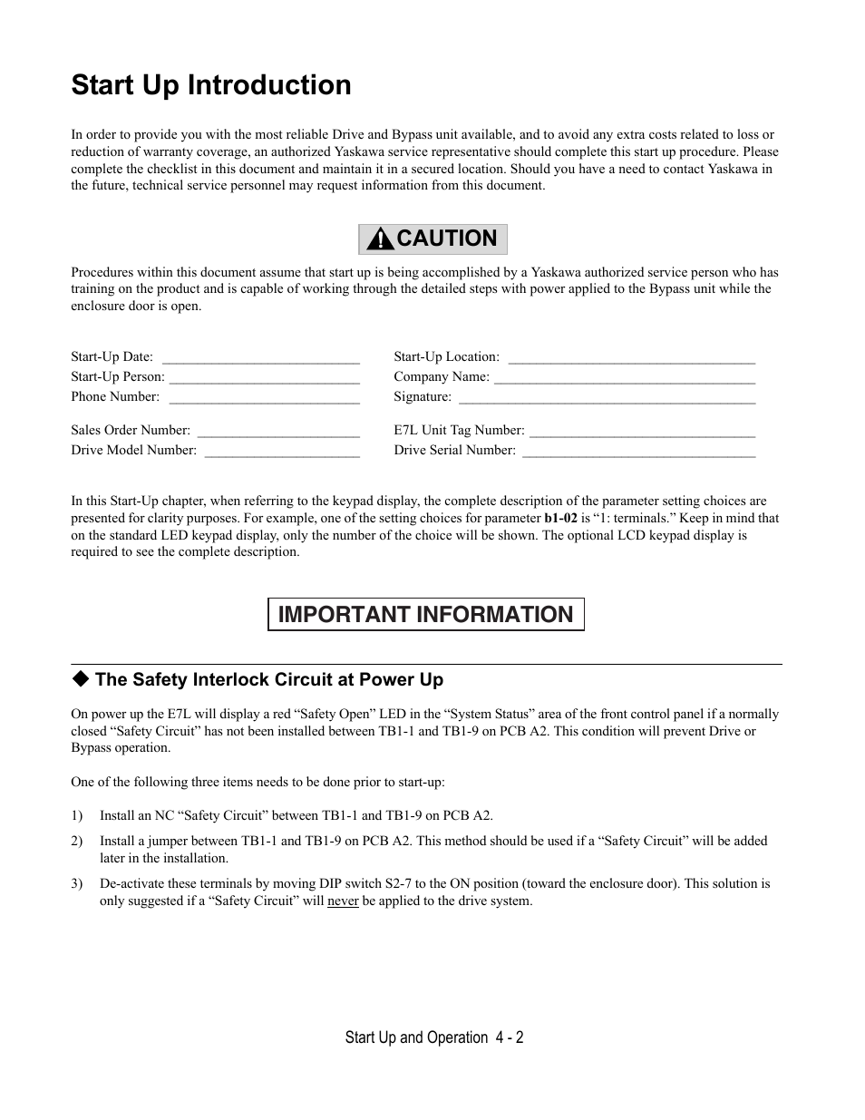 Start up introduction, The safety interlock circuit at power up, Important information caution | Yaskawa E7L Drive Bypass User Manual | Page 80 / 302