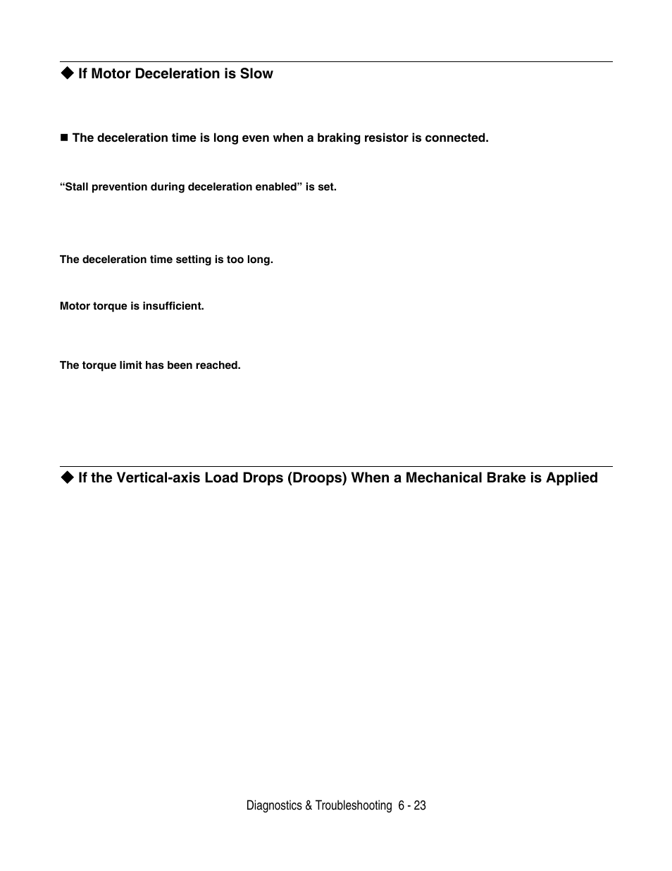 If motor deceleration is slow | Yaskawa F7 Drive User Manual User Manual | Page 148 / 255