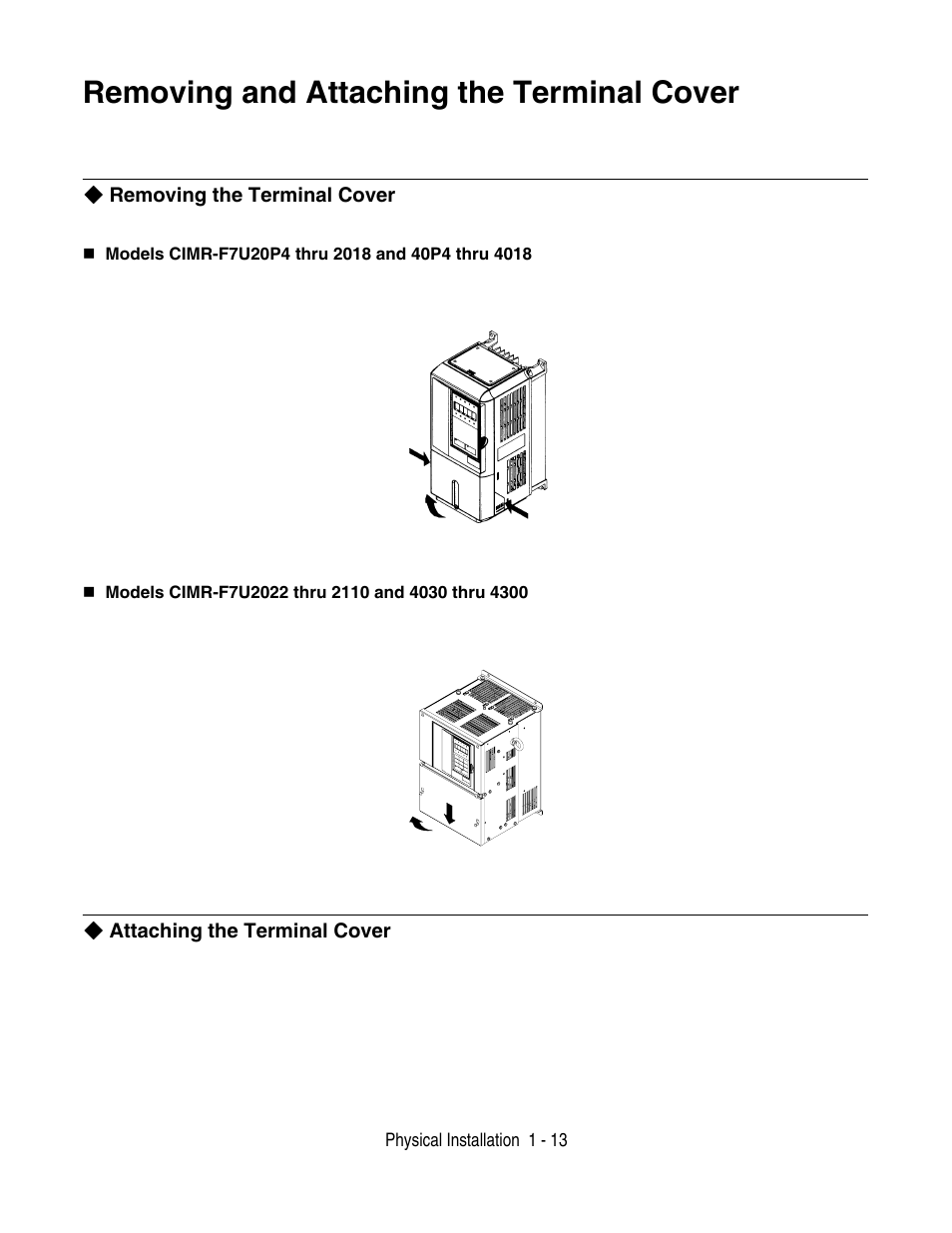 Removing and attaching the terminal cover -13, Removing and attaching the terminal cover | Yaskawa F7 Drive User Manual User Manual | Page 24 / 255