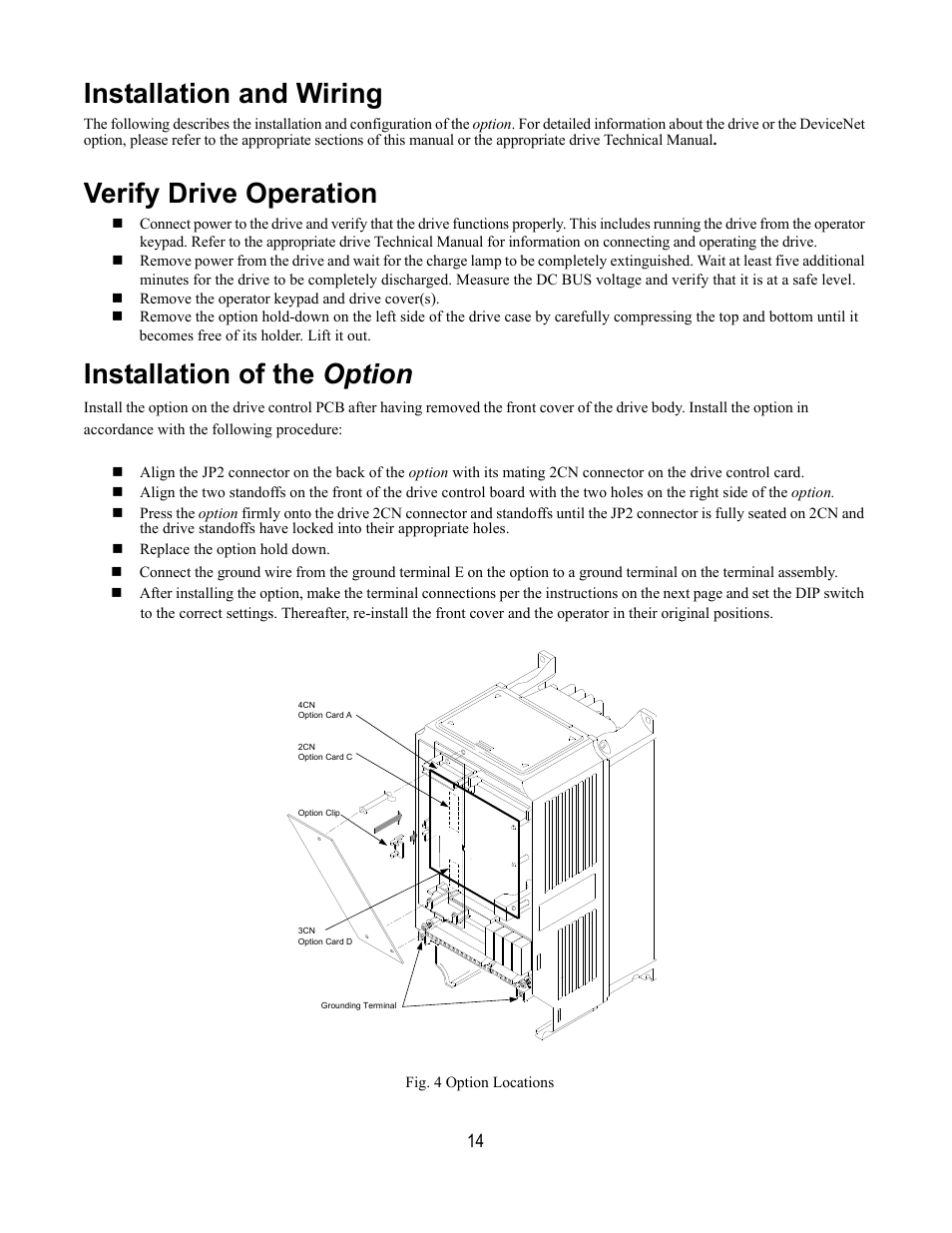 Installation and wiring, Verify drive operation, Installation of the option | Fig. 4 option locations | Yaskawa DeviceNet Option Card CM059 User Manual | Page 14 / 70