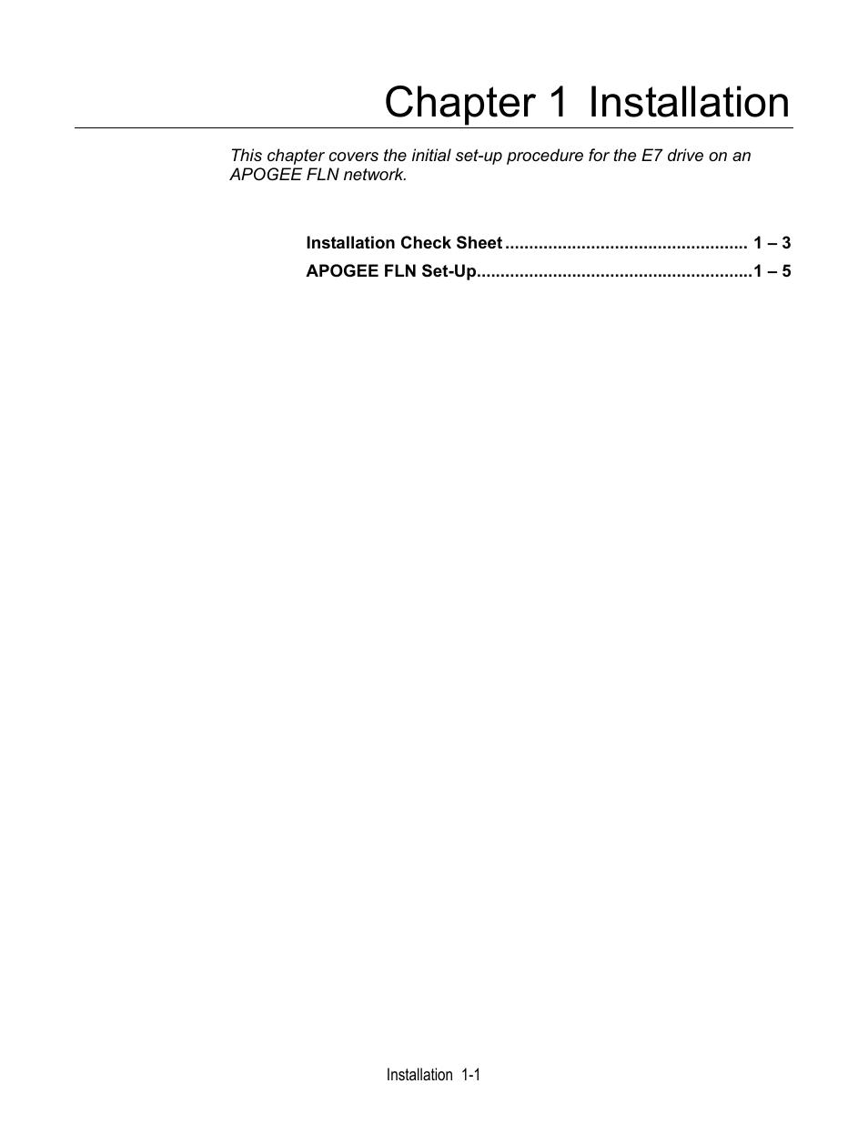 Chapter 1 installation | Yaskawa E7 Apogee FLN User Manual | Page 7 / 57