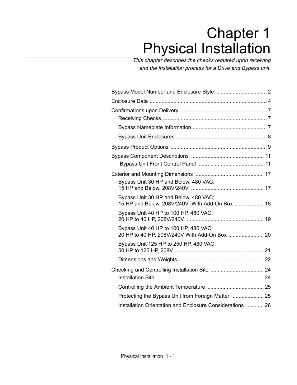 Chapter 1, Physical installation, Chapter 1 physical installation | Yaskawa E7B Drive Bypass User Manual | Page 13 / 306