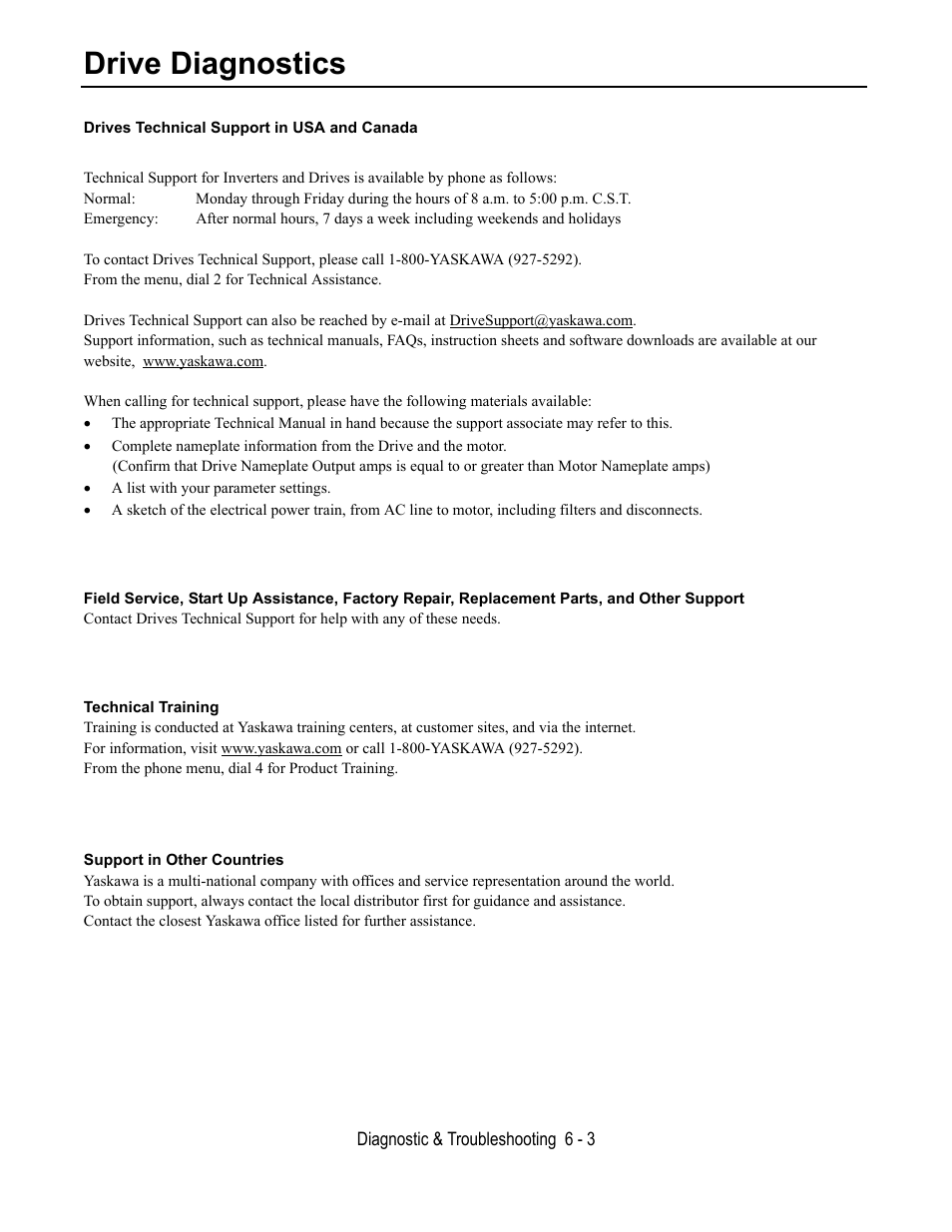 Drive diagnostics, Drives technical support in usa and canada, From the menu, dial 2 for technical assistance | A list with your parameter settings, From the phone menu, dial 4 for product training | Yaskawa E7B Drive Bypass User Manual | Page 183 / 306