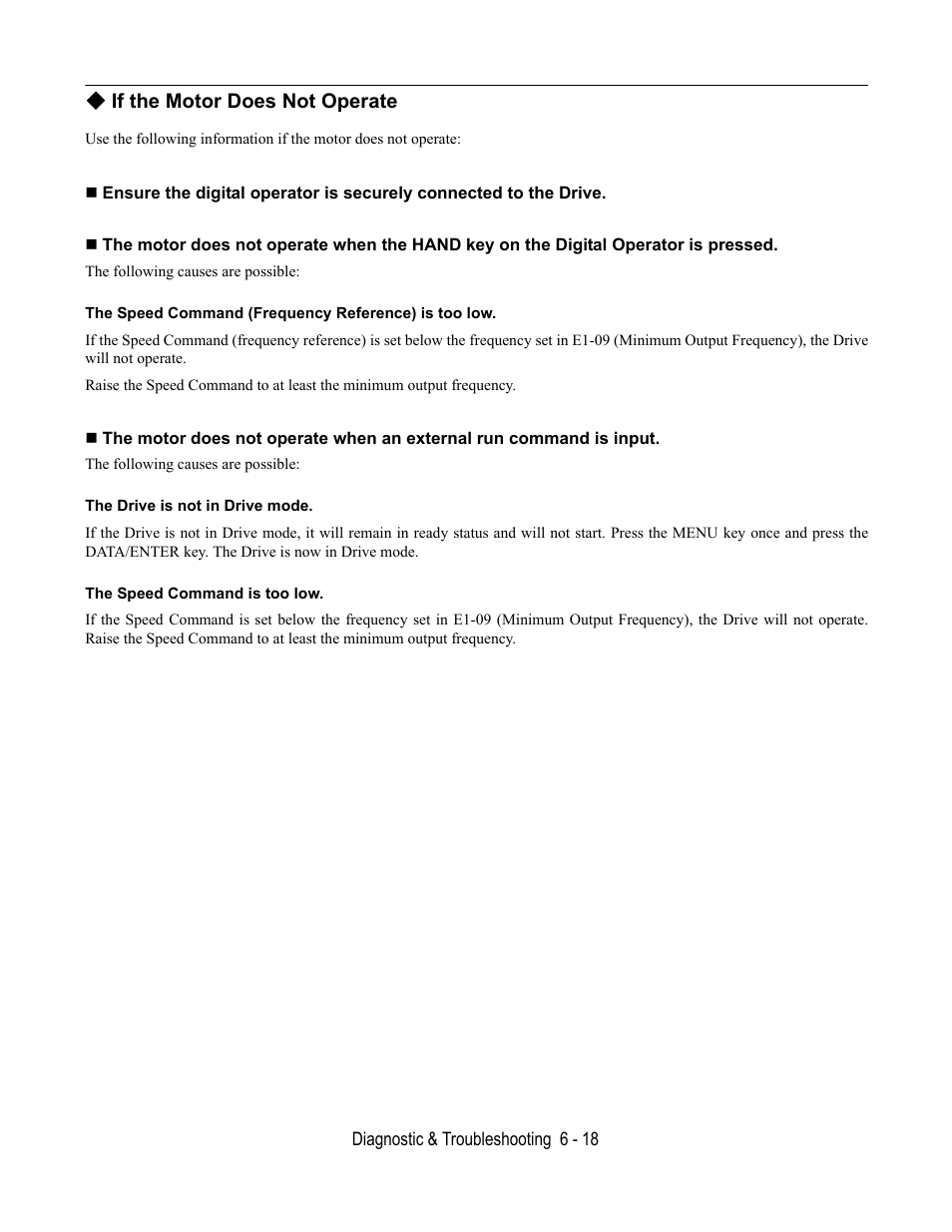 If the motor does not operate, The speed command (frequency reference) is too low, The drive is not in drive mode | The speed command is too low | Yaskawa E7B Drive Bypass User Manual | Page 198 / 306