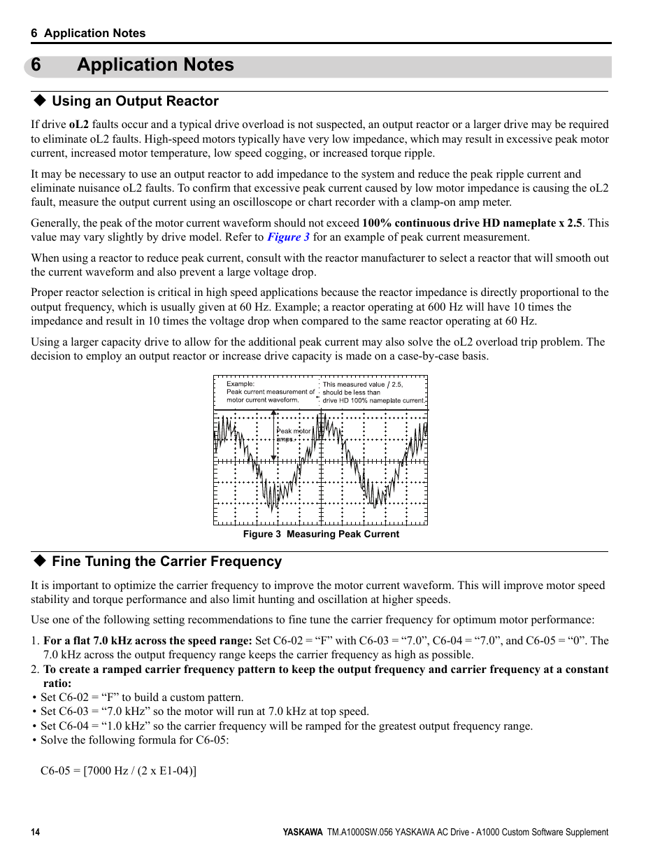 6 application notes, Using an output reactor, Fine tuning the carrier frequency | Application notes | Yaskawa AC Drive - A1000 Option Hz High Frequency Custom User Manual | Page 14 / 18