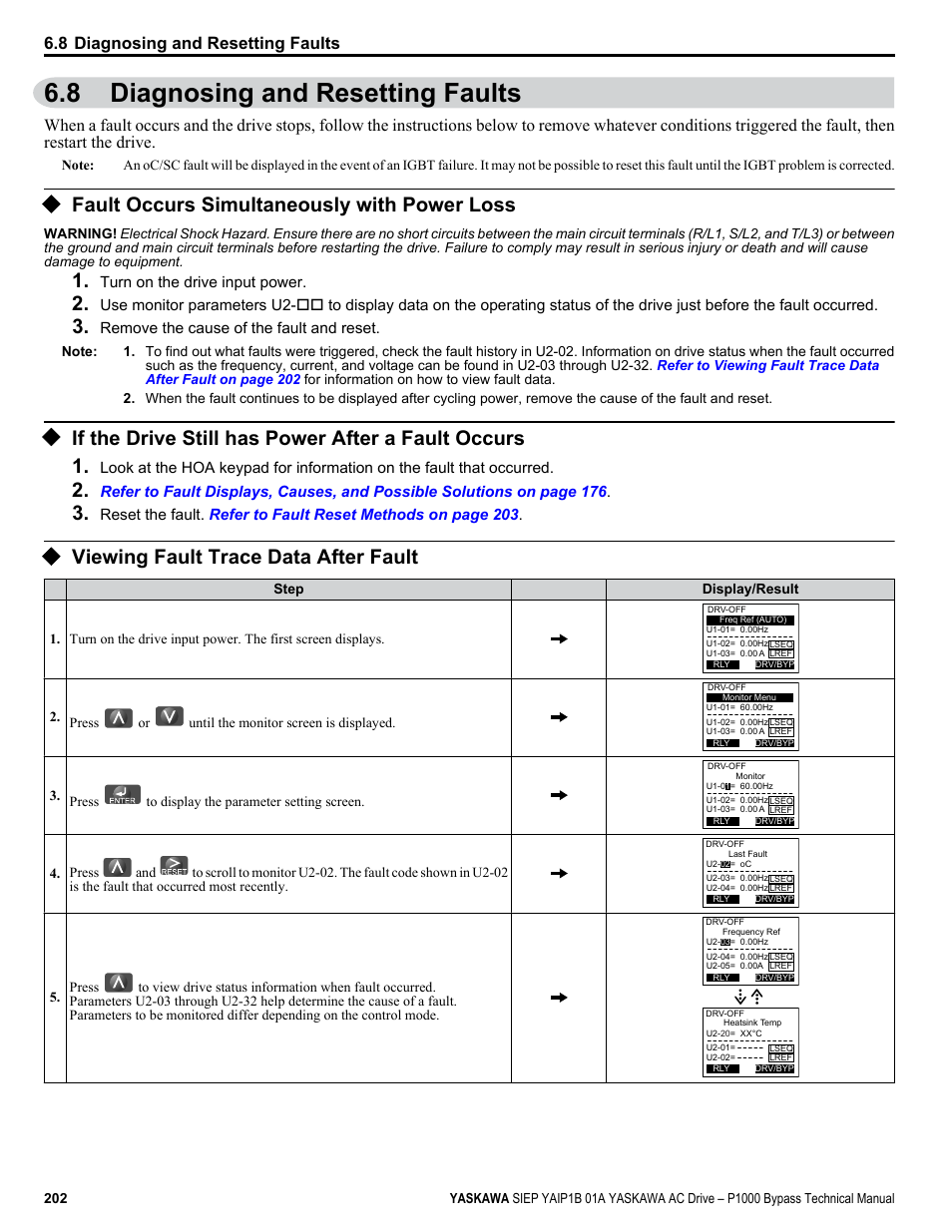Diagnosing and resetting faults, Fault occurs simultaneously with power loss, If the drive still has power after a fault occurs | Viewing fault trace data after fault, 8 diagnosing and resetting faults | Yaskawa AC Drive P1000 Bypass Technical Manual User Manual | Page 202 / 392