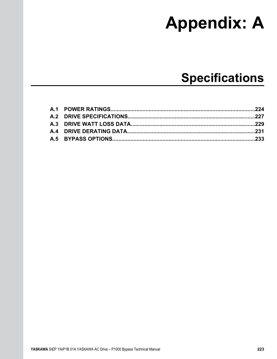 Specifications, A. specifications, Appendix: a | Yaskawa AC Drive P1000 Bypass Technical Manual User Manual | Page 223 / 392