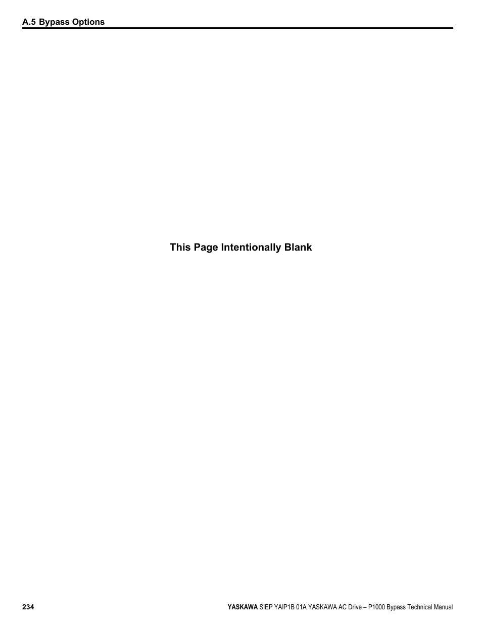 This page intentionally blank | Yaskawa AC Drive P1000 Bypass Technical Manual User Manual | Page 234 / 392