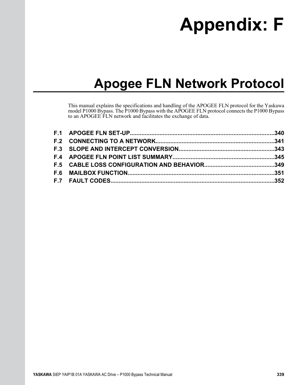 Apogee fln network protocol, F. apogee fln network protocol, Appendix: f | Yaskawa AC Drive P1000 Bypass Technical Manual User Manual | Page 339 / 392