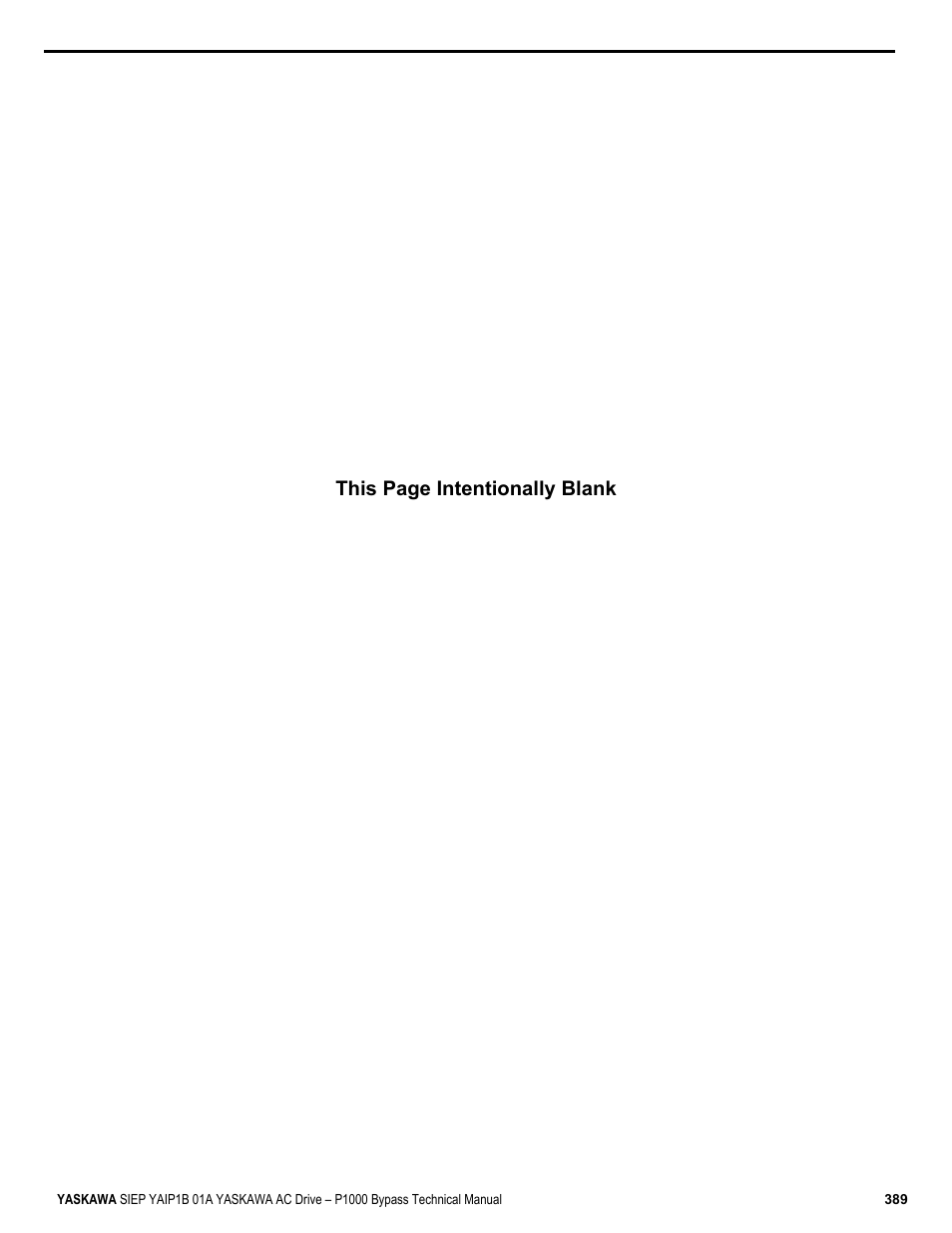 This page intentionally blank | Yaskawa AC Drive P1000 Bypass Technical Manual User Manual | Page 389 / 392