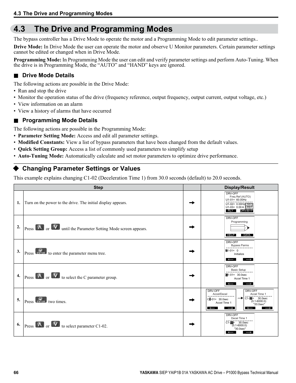 The drive and programming modes, Changing parameter settings or values, 3 the drive and programming modes | Drive mode details, Programming mode details | Yaskawa AC Drive P1000 Bypass Technical Manual User Manual | Page 66 / 392