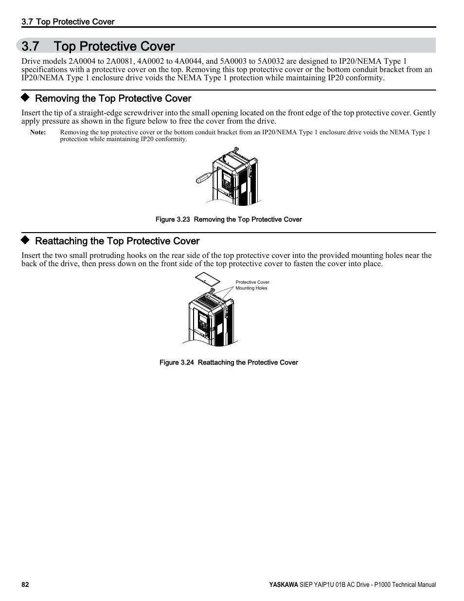 Top protective cover, Removing the top protective cover, Reattaching the top protective cover | 7 top protective cover, To remove and reattach the top protective cover | Yaskawa AC Drive-P1000 Industrial Fan User Manual | Page 82 / 570