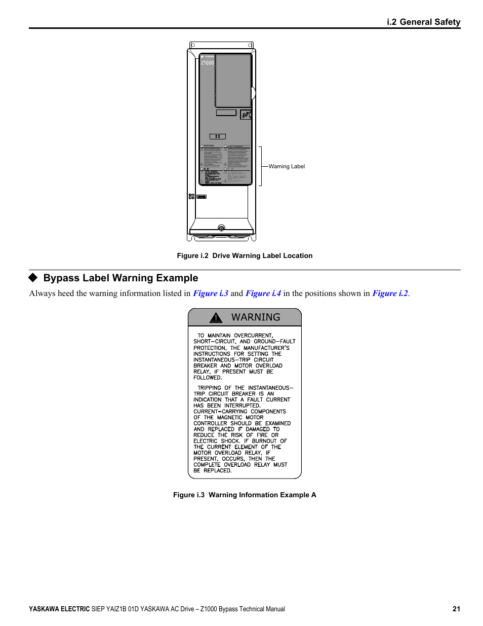 Bypass label warning example, In the position shown in, Figure i.2 | I.2 general safety, インバータ上部、両側面は高温になります。 触らないでください, Figure i.2 drive warning label location, Figure i.3 warning information example a | Yaskawa AC Drive Z1000 Bypass Technical Manual User Manual | Page 21 / 462