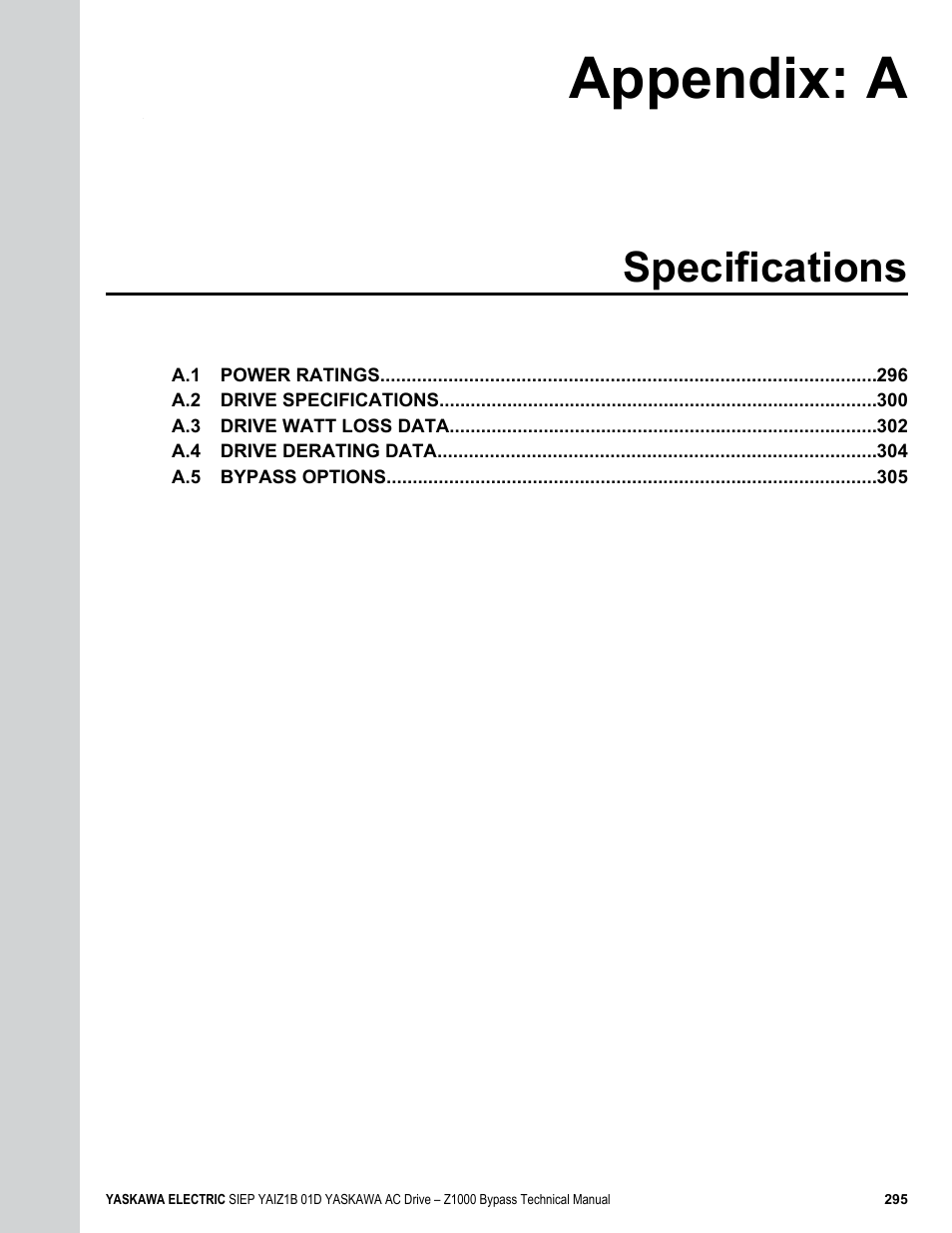 Specifications, A. specifications, Appendix: a | Yaskawa AC Drive Z1000 Bypass Technical Manual User Manual | Page 295 / 462