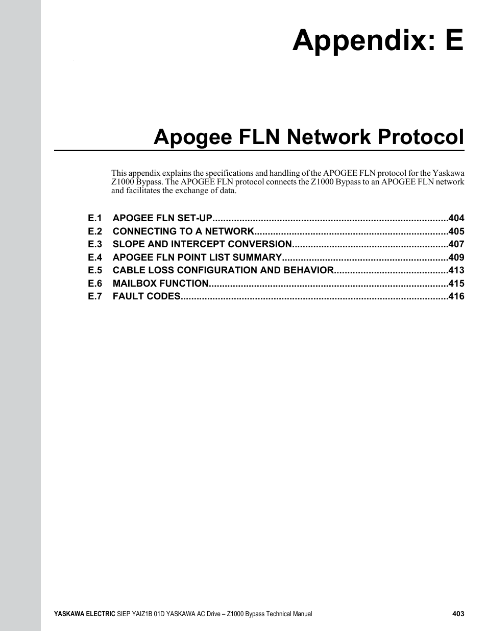 Apogee fln network protocol, E. apogee fln network protocol, Appendix: e | Yaskawa AC Drive Z1000 Bypass Technical Manual User Manual | Page 403 / 462