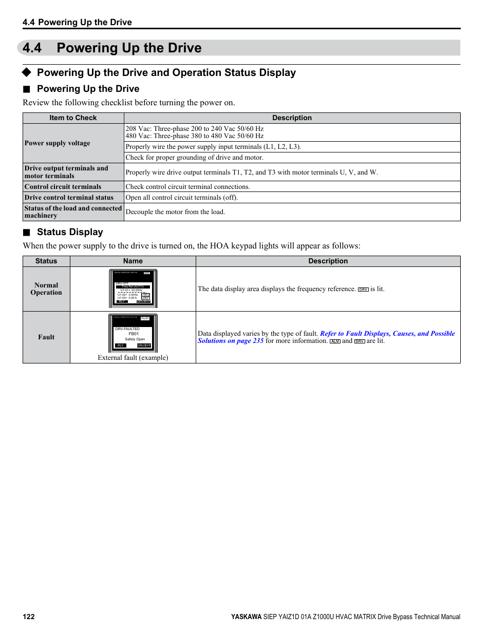 Powering up the drive, Powering up the drive and operation status display, 4 powering up the drive | Status display | Yaskawa Z1000U HVAC Matrix Bypass User Manual | Page 122 / 472