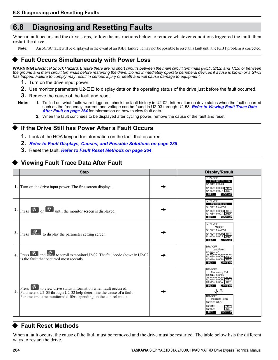 Diagnosing and resetting faults, Fault occurs simultaneously with power loss, If the drive still has power after a fault occurs | Viewing fault trace data after fault, Fault reset methods, 8 diagnosing and resetting faults, Refer to diagnosing and resetting faults on | Yaskawa Z1000U HVAC Matrix Bypass User Manual | Page 264 / 472