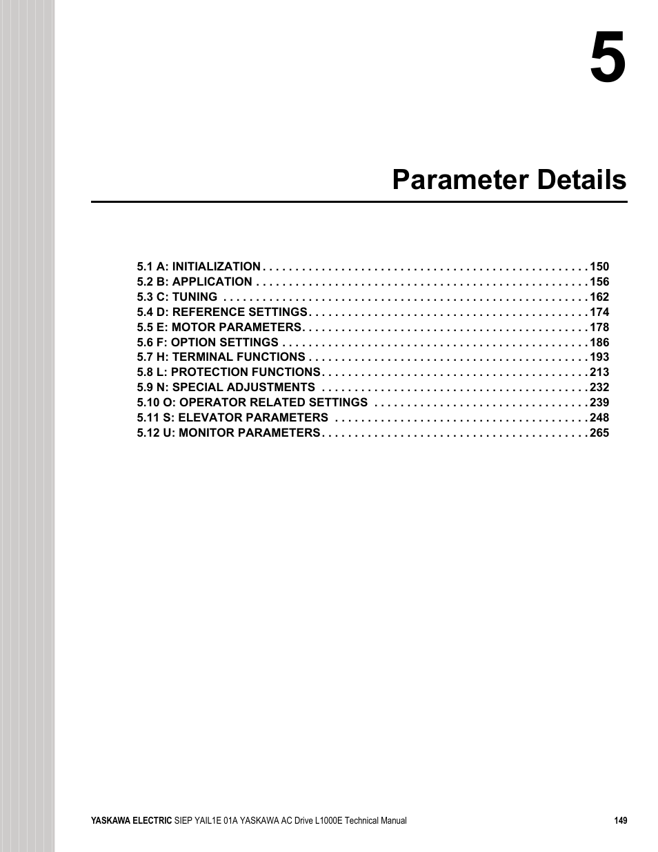Parameter details | Yaskawa L1000E AC Drive Technical Manual for CIMR-LE Models for Elevator Applications User Manual | Page 149 / 488