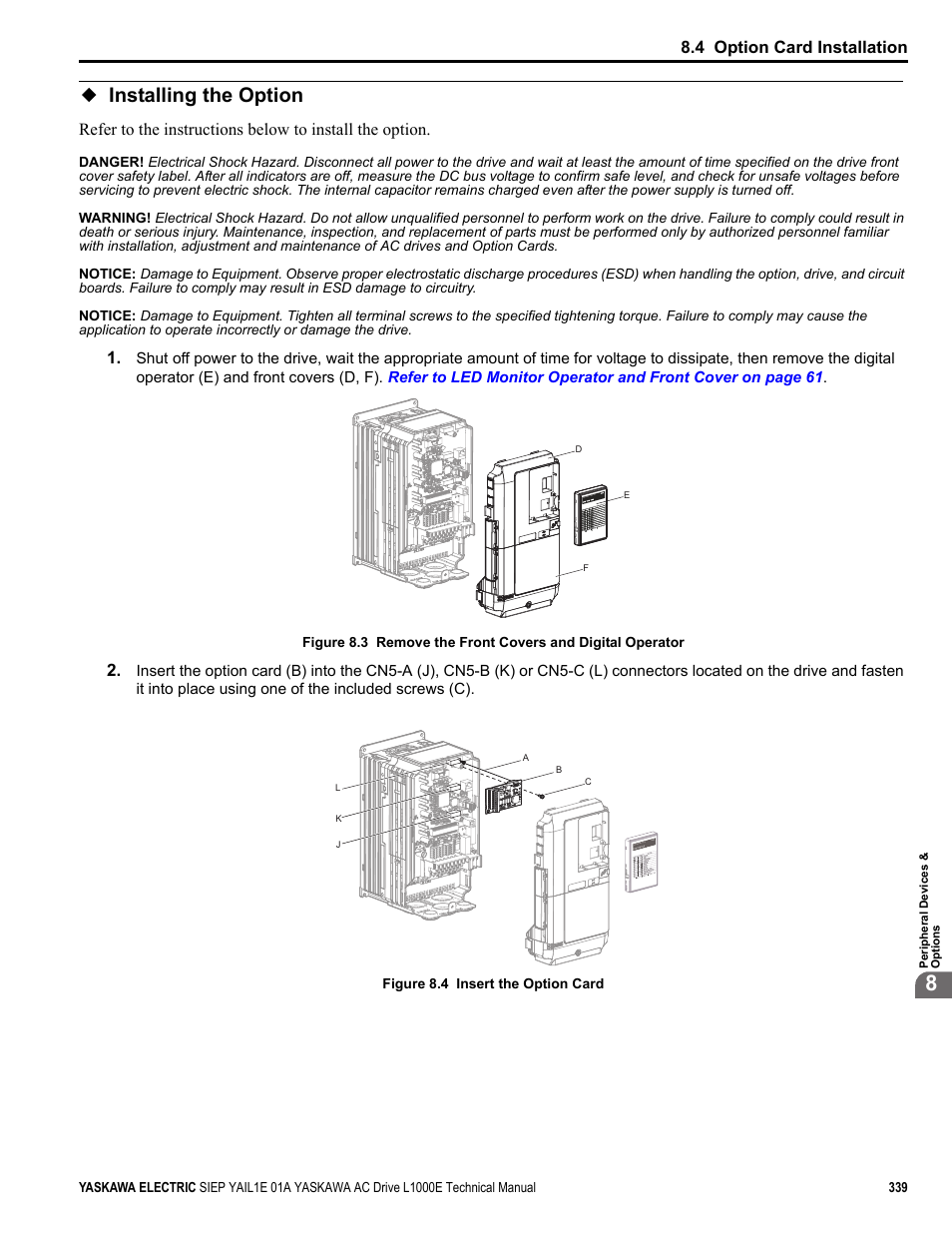 Installing the option, Yea_com, 4 option card installation | Yaskawa L1000E AC Drive Technical Manual for CIMR-LE Models for Elevator Applications User Manual | Page 339 / 488