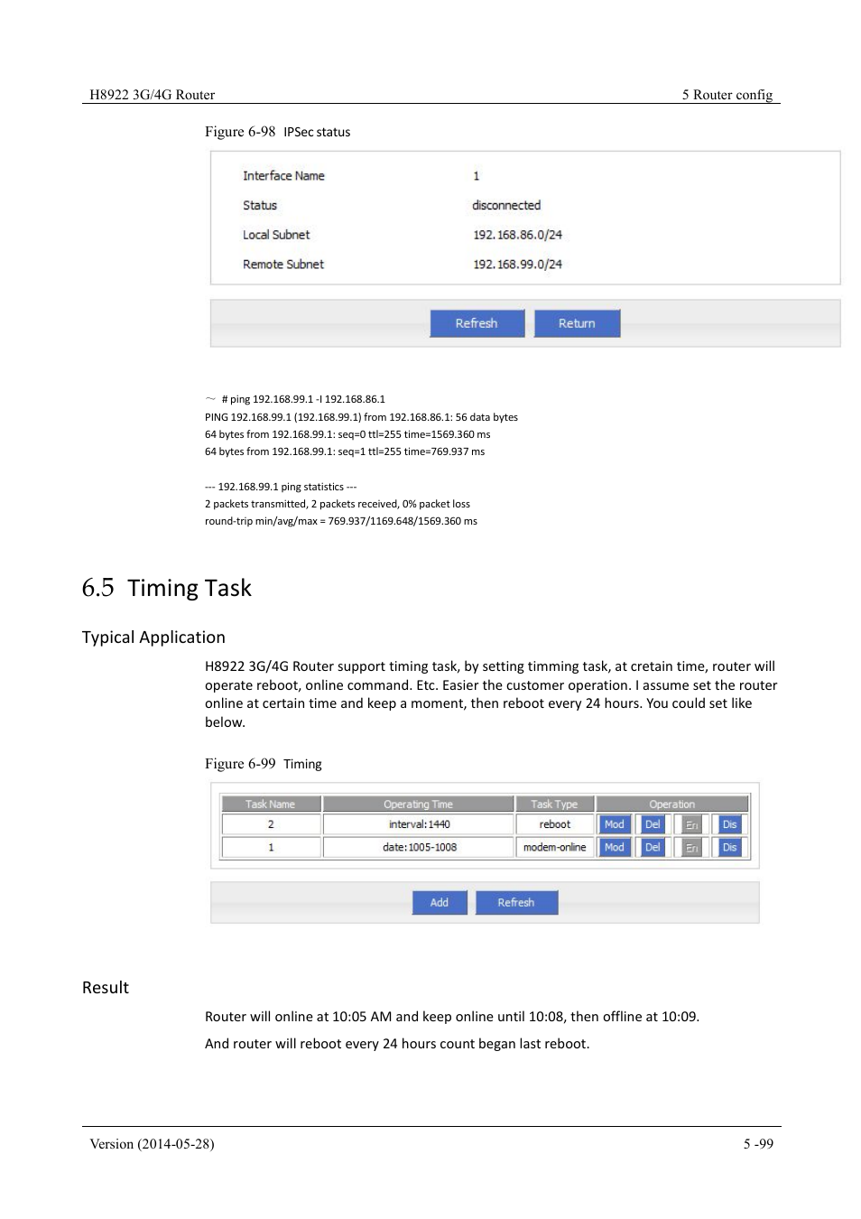 Timingtask, 5 timing task, Figure 6-98 ipsec status | Figure 6-99 timing, Typical application, Result | Hongdian H8922 Dual SIM Single Module User Manual | Page 135 / 145