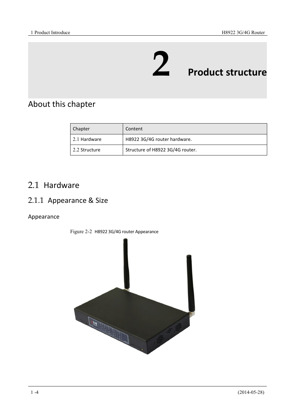 Productstructure, Hardware, Appearance&size | 2 product structure, 1 hardware, 1 appearance & size, Figure 2-2 h8922 3g/4g router appearance, Product structure, About this chapter | Hongdian H8922 Dual SIM Single Module User Manual | Page 20 / 145
