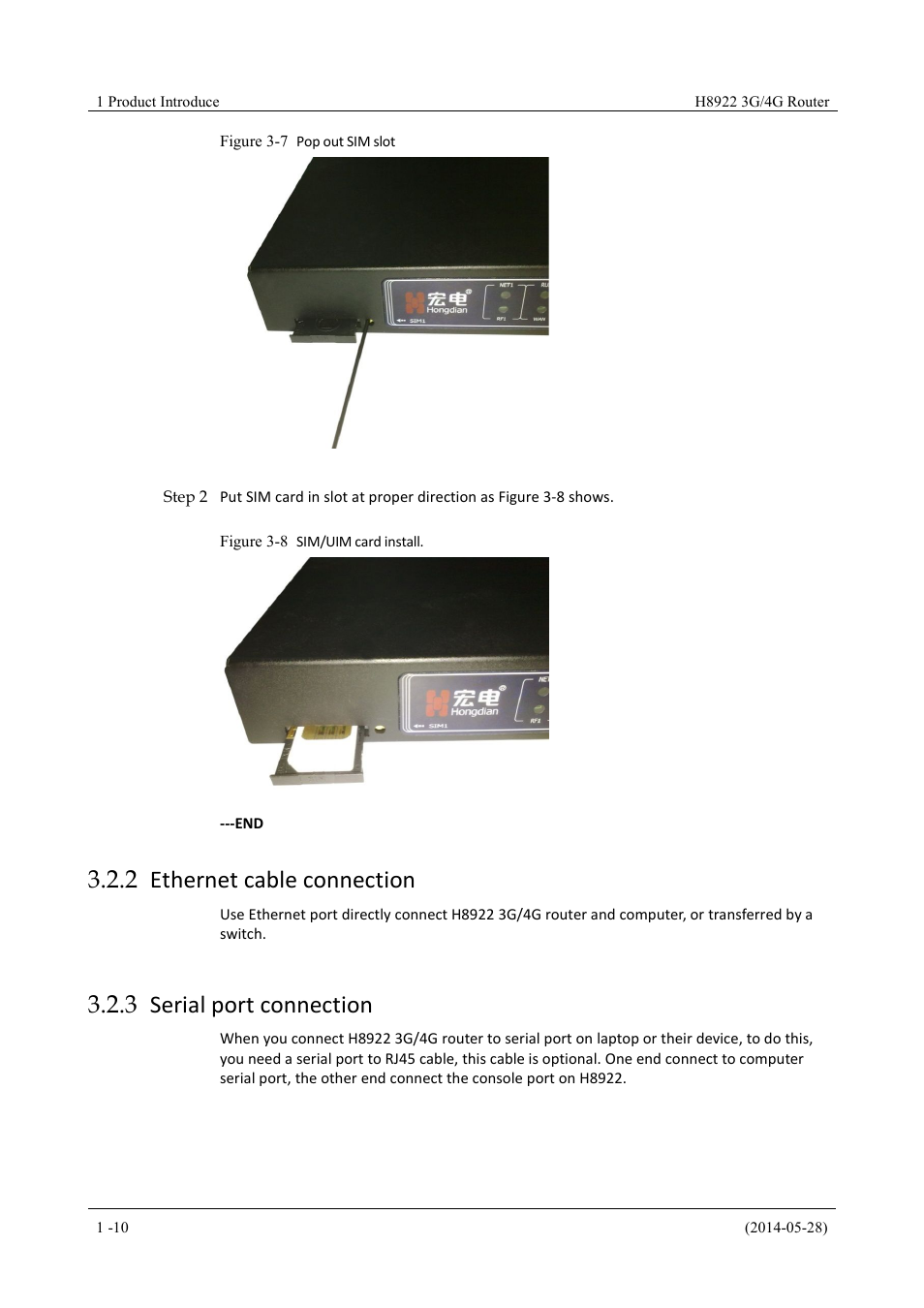 Ethernetcableconnection, Serialportconnection, Figure 3-7 pop out sim slot | Figure 3-8 sim/uim card install, 2 ethernet cable connection, 3 serial port connection | Hongdian H8922 Dual SIM Single Module User Manual | Page 26 / 145
