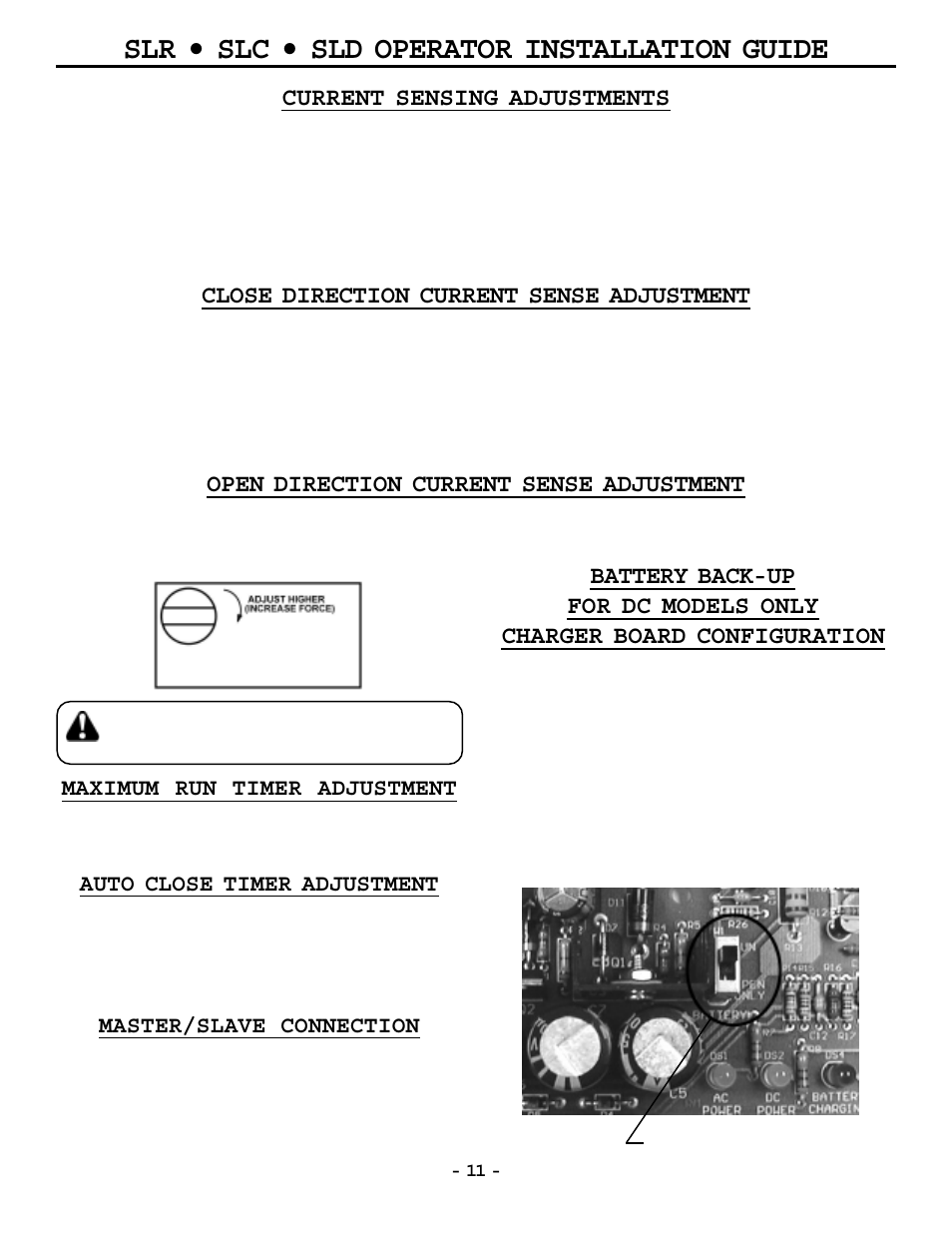 Slr • slc • sld operator installation guide, Current sensing adjustments, Close direction current sense adjustment | Open direction current sense adjustment, Maximum run timer adjustment, Auto close timer adjustment, Master/slave connection | OSCO MG0-20 User Manual | Page 11 / 40