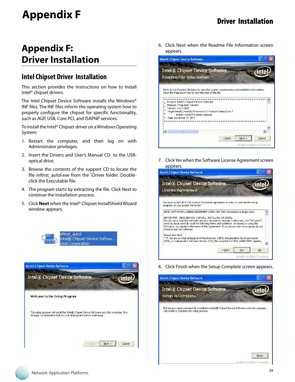 Appendix f, Appendix f: driver installation, Driver installation | Intel chipset driver installation | Lanner FW-8893C User Manual | Page 44 / 49