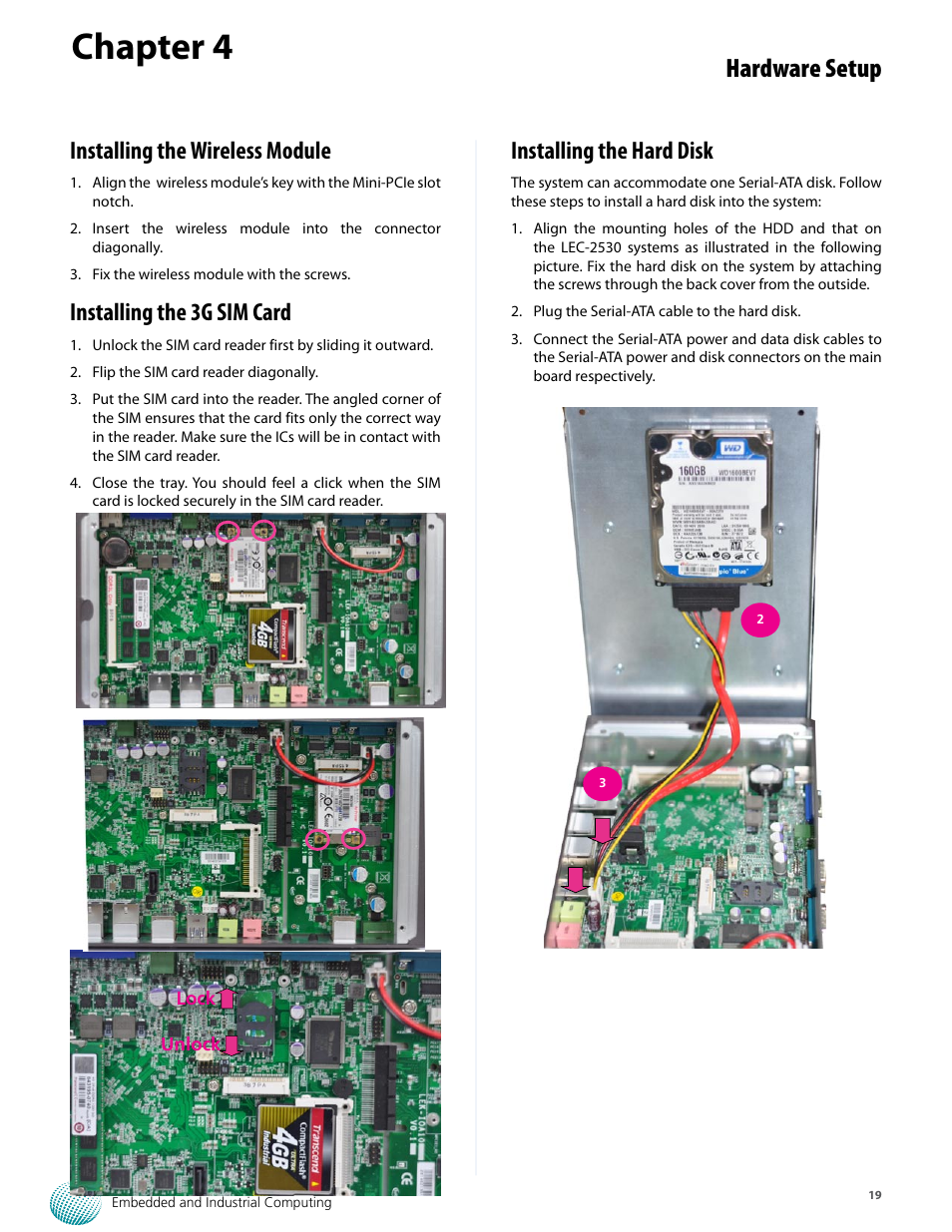 Chapter 4, Hardware setup, Installing the wireless module | Installing the 3g sim card, Installing the hard disk | Lanner LEC-2530 User Manual | Page 19 / 22