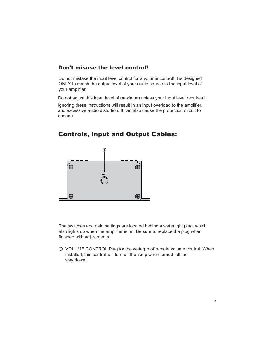 Controls, input and output cables, Don’t misuse the level control | Lanzar OPTIUTVA10B User Manual | Page 5 / 8