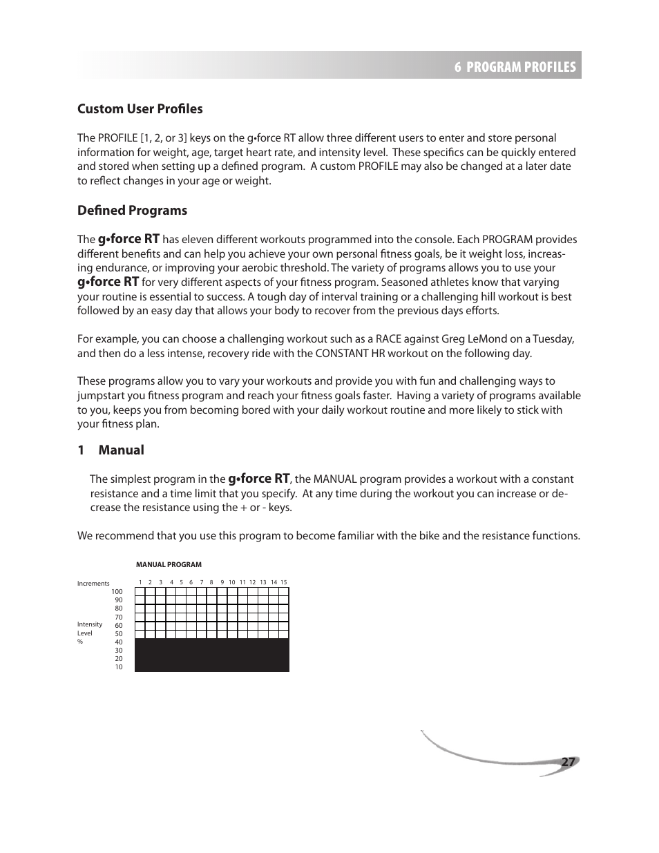 6 program profiles, Custom user proﬁles, Deﬁned programs | G•force rt, 1 manual | LeMond g-force RT User Manual | Page 27 / 56