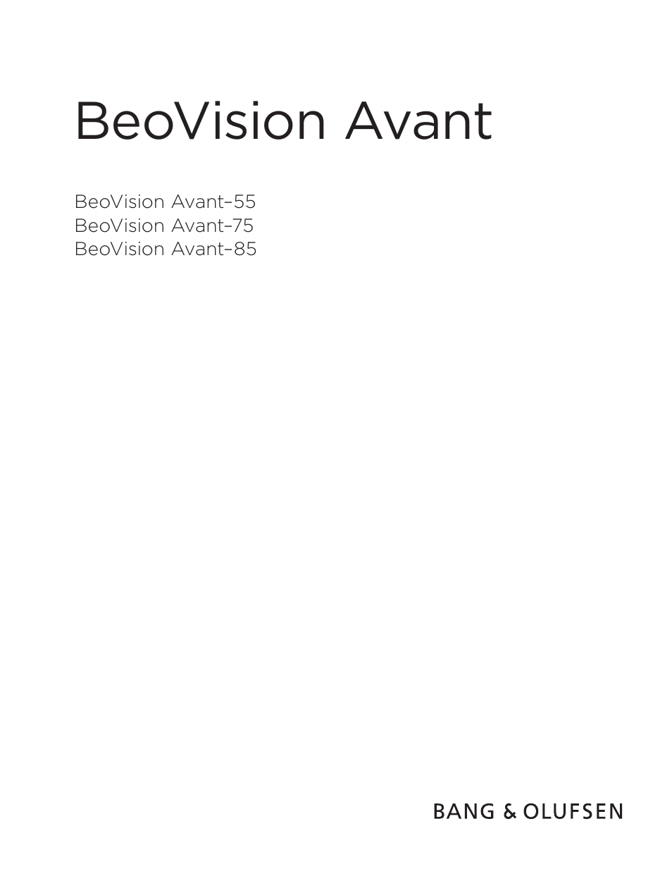 Bang & Olufsen BeoVision Avant - User Guide User Manual | 83 pages